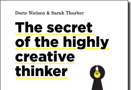 The Secret of the Highly Creative Thinker